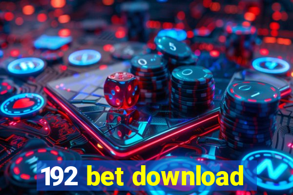 192 bet download